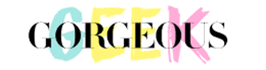 GEEK & GORGEOUS